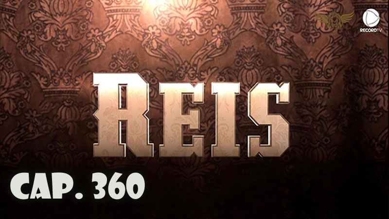 Reyes - Capítulo 360 (Sub)