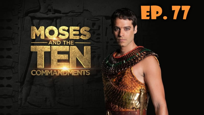 Moses and the TEN commandments 1x77