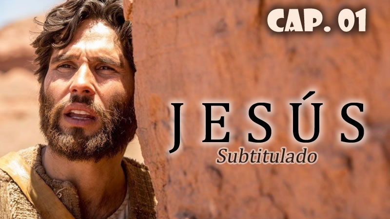 Jesús (Sub) - Capítulo 01