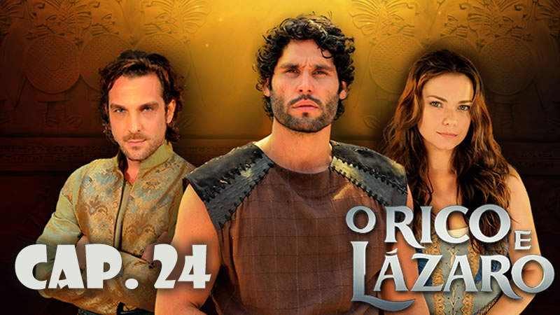 Rico y lázaro Capítulo 24