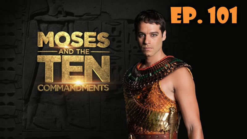 Moses and the TEN commandments 1x101