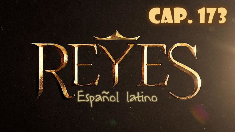 Reyes Español - Capítulo 173
