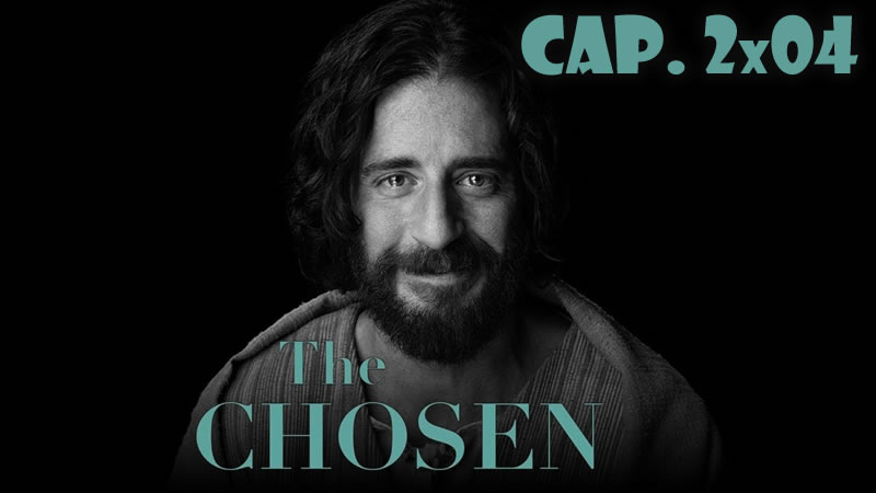 The Chosen - 2x04