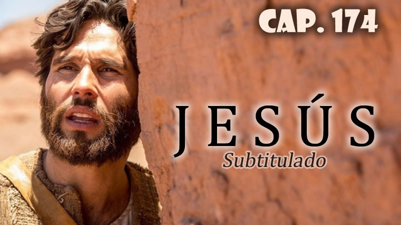 Jesús (Sub) - Capítulo 174