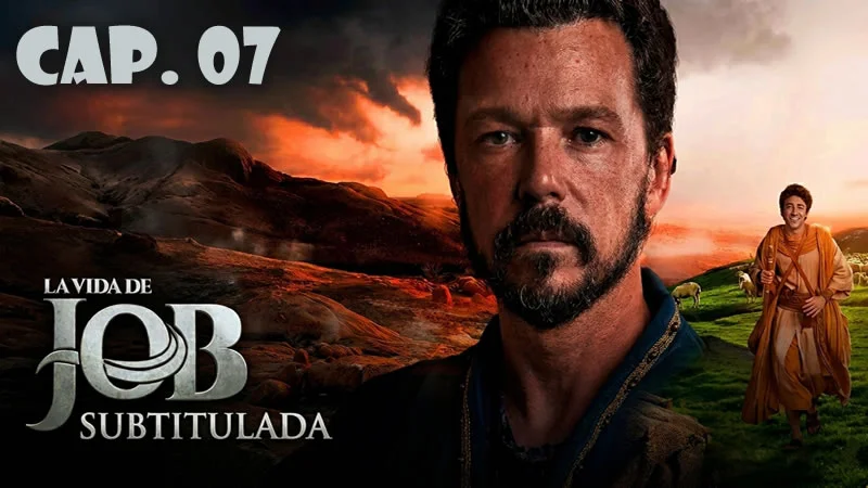 La vida de Job (Sub) - Capítulo 7