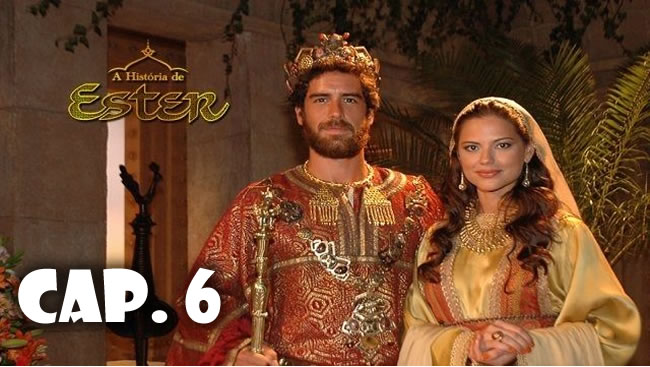 Reina Ester - Capítulo 6