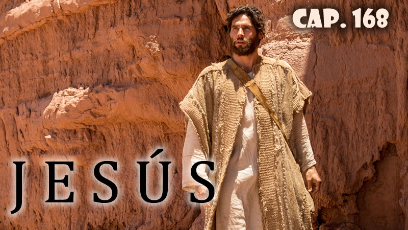 Jesús - Capítulo 168