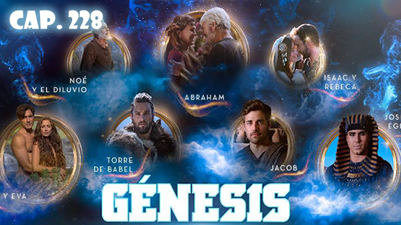 Génesis Español - Capítulo 228