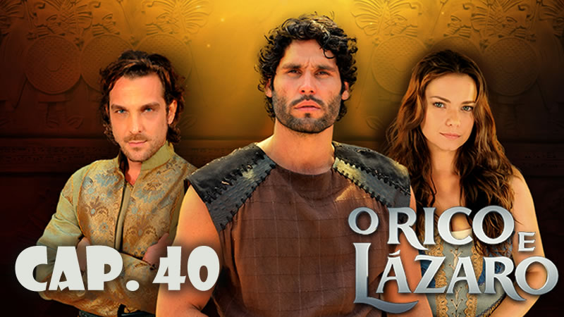 Rico y lázaro Capítulo 40