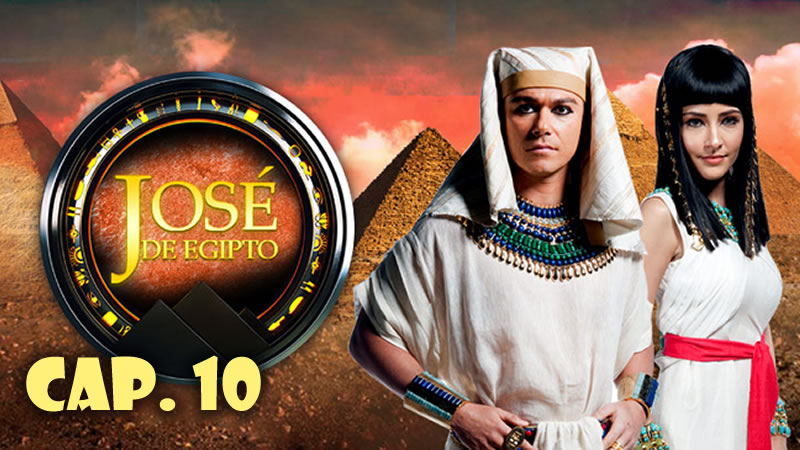 José de Egipto - Capítulo 10
