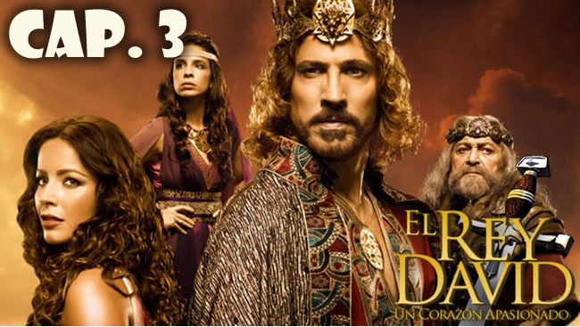 El Rey David Capítulo 3