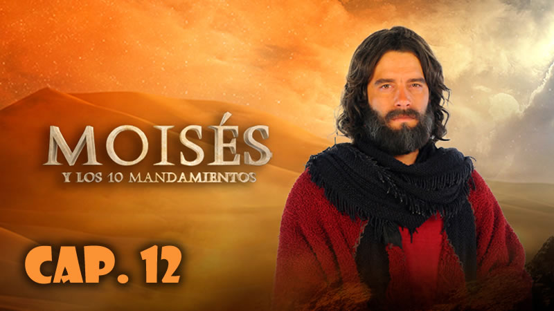 Moisés y los 10 mandamientos 1x12