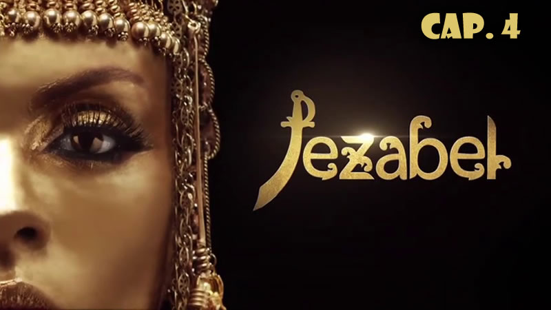 Jezabel - Capítulo 4