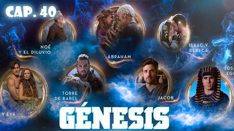 Génesis Español - Capítulo 40